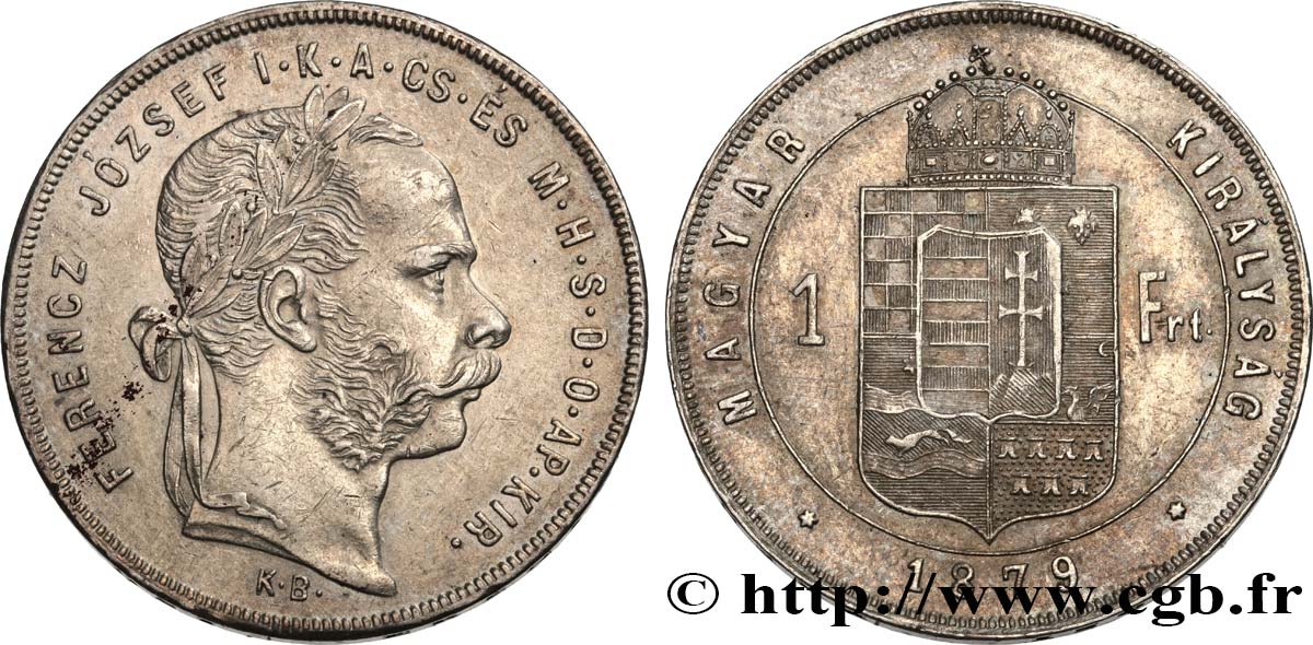 HUNGARY 1 Forint François-Joseph tête laurée 1879 Kremnitz AU 