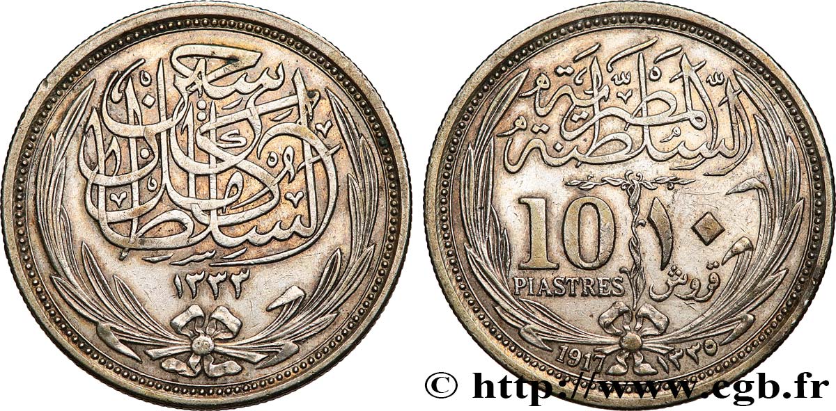 EGYPT 10 Piastres frappe au nom de Hussein Kamil AH 133 1917  XF 
