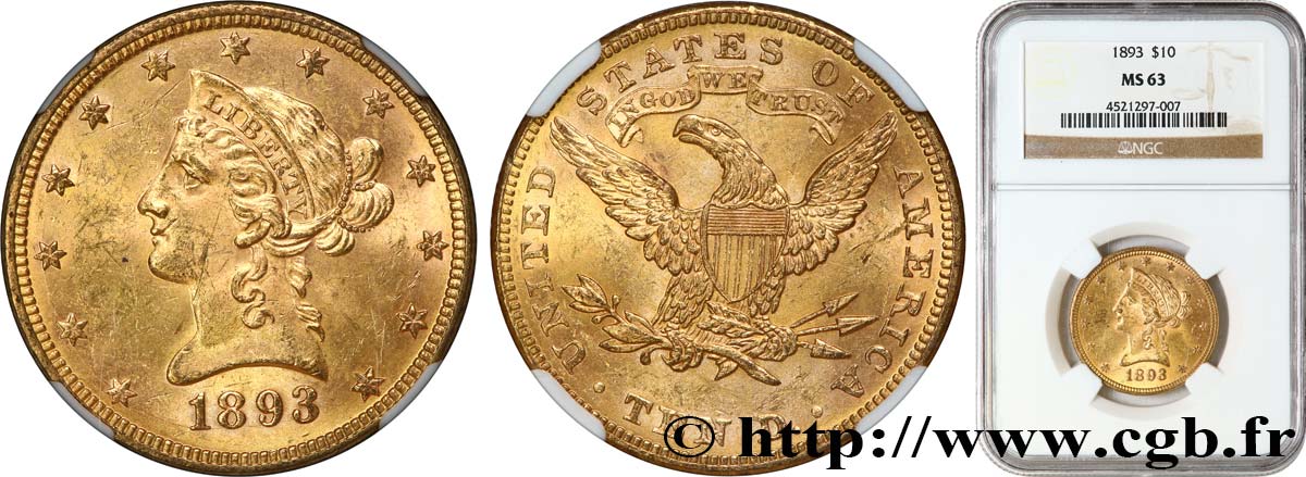 ÉTATS-UNIS D AMÉRIQUE 10 Dollars  Liberty  1893 Philadelphie MS63 NGC