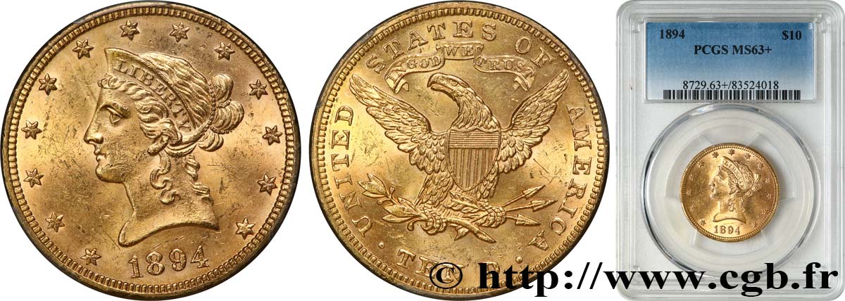 ÉTATS-UNIS D AMÉRIQUE 10 Dollars  Liberty  1894 Philadelphie MS63 PCGS