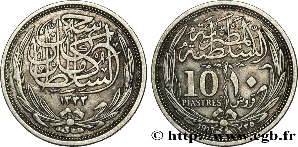 EGIPTO 10 Piastres frappe au nom de Hussein Kamil AH 133 1917  MBC 