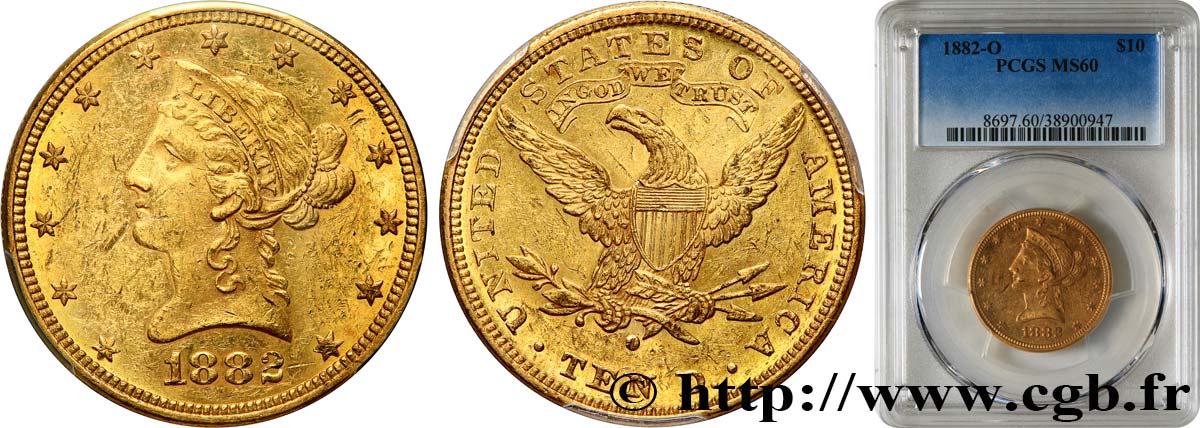 ÉTATS-UNIS D AMÉRIQUE 10 Dollars  Liberty  1882 La Nouvelle Orléans EBC60 PCGS