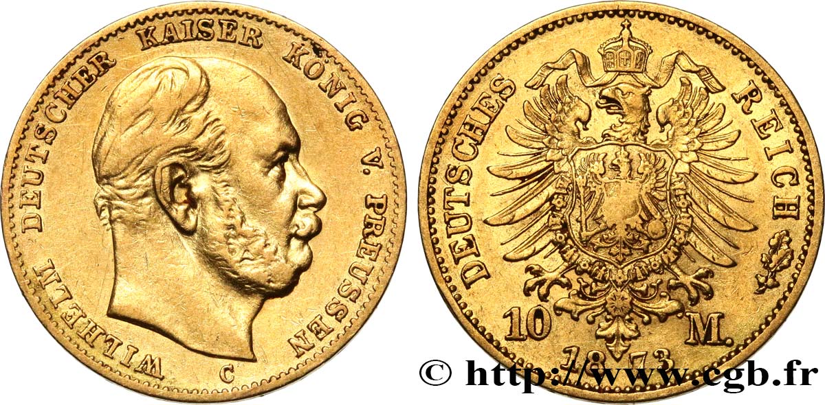 ALLEMAGNE - PRUSSE 10 Mark, 1er type Guillaume Ier 1873 Francfort TTB 