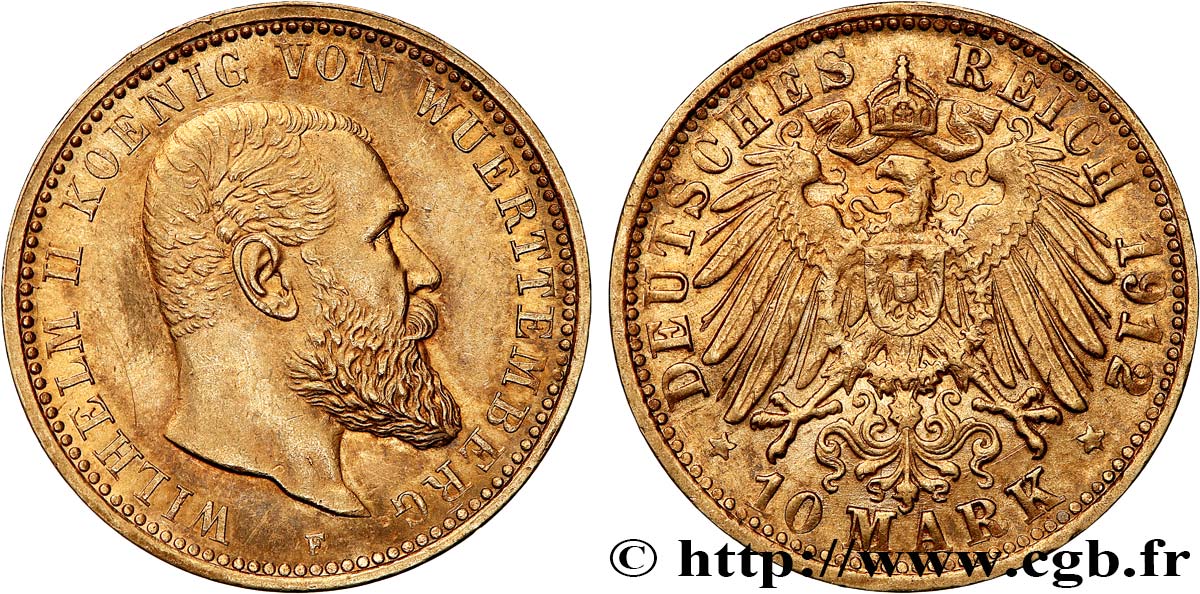 GERMANY - KINGDOM OF WÜRTTEMBERG - WILLIAM II 10 Mark  1912 Stuttgart AU/AU 