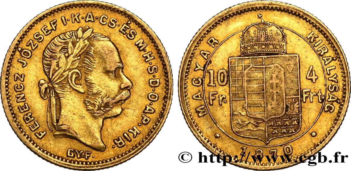 HUNGRíA 10 Francs or ou 4 Forint, 1er type François-Joseph Ier 1870 Carlsbourg MBC 