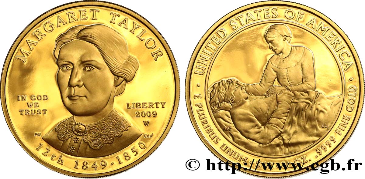 UNITED STATES OF AMERICA 10 Dollars “First Spouse” Proof Margaret Taylor 2009 West Point MS 