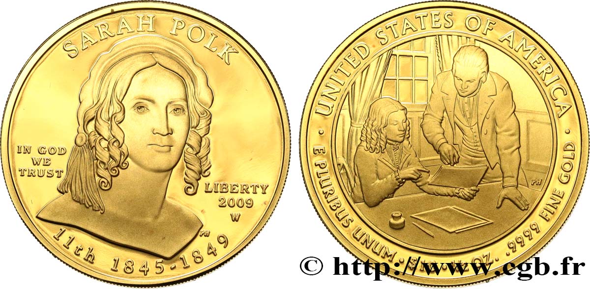 UNITED STATES OF AMERICA 10 Dollars “First Spouse” Proof Sarah Polk 2009 West Point MS 