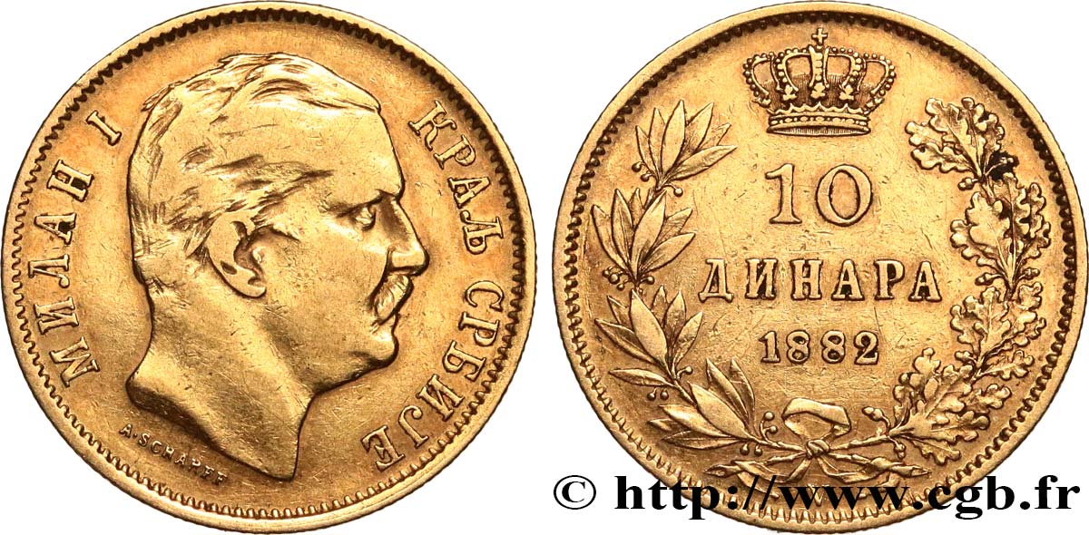 SERBIEN 10 Dinara Milan IV Obrenovic 1882 Vienne SS/VZ 