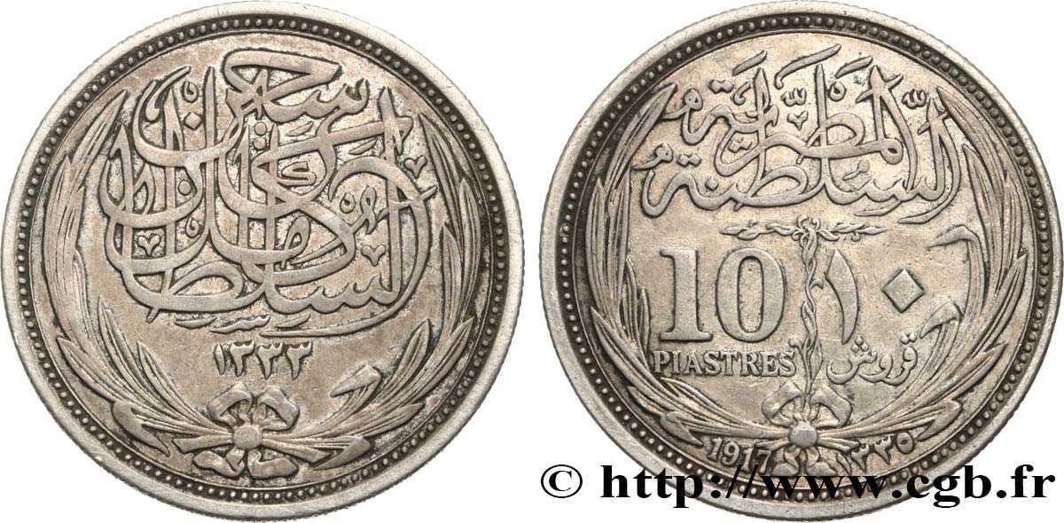 EGYPT 10 Piastres frappe au nom de Hussein Kamil AH 133 1917  XF 