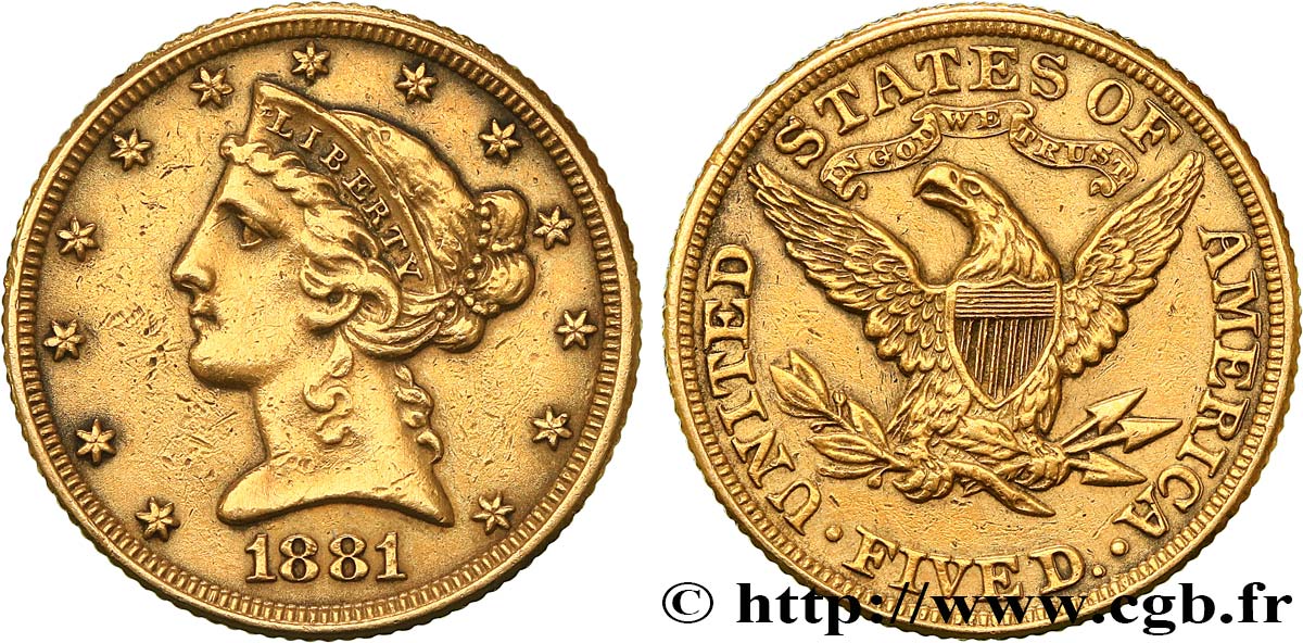 INVESTMENT GOLD 5 Dollars  Liberty  1881 Philadelphie MBC 