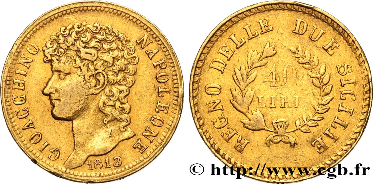 ITALIE - ROYAUME DE NAPLES - JOACHIM MURAT 40 Lire or, rameaux longs 1813 Naples TTB 