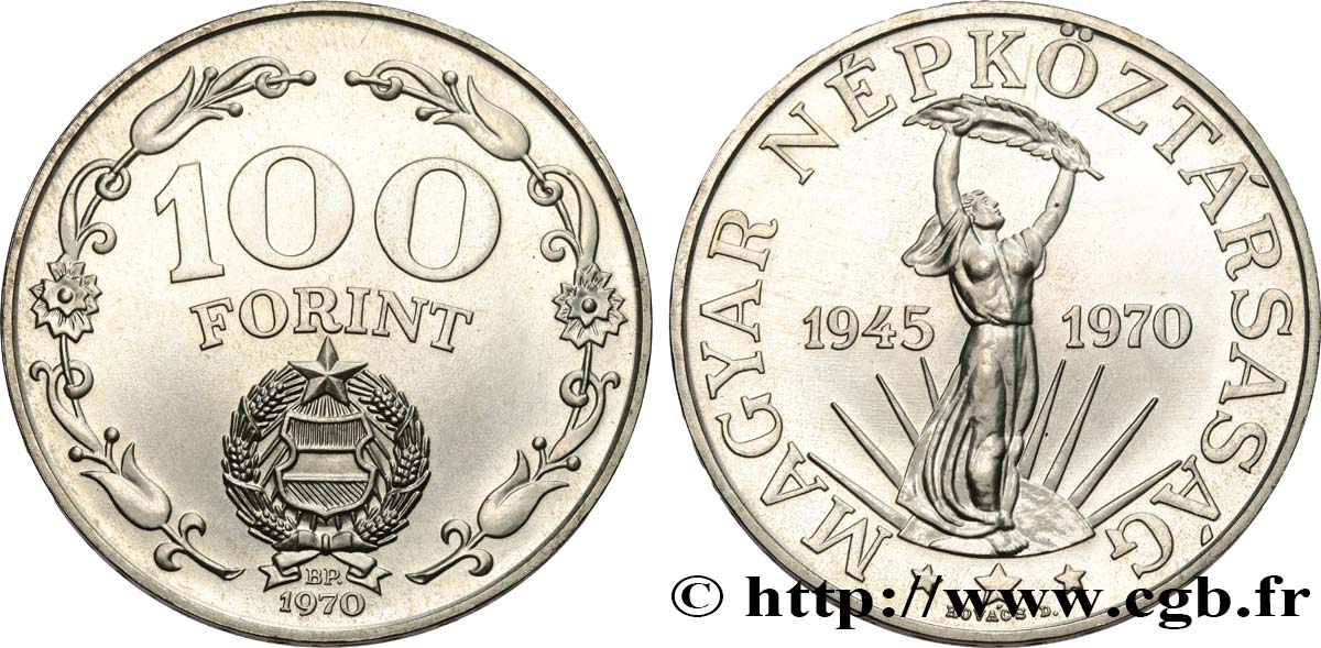 HONGRIE 100 Forint 25e anniversaire de la Libération 1945-1970 1970 Budapest SPL 