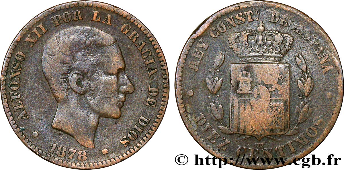 ESPAGNE 10 Centimos Alphonse XII 1878 Oeschger Mesdach & CO TB 