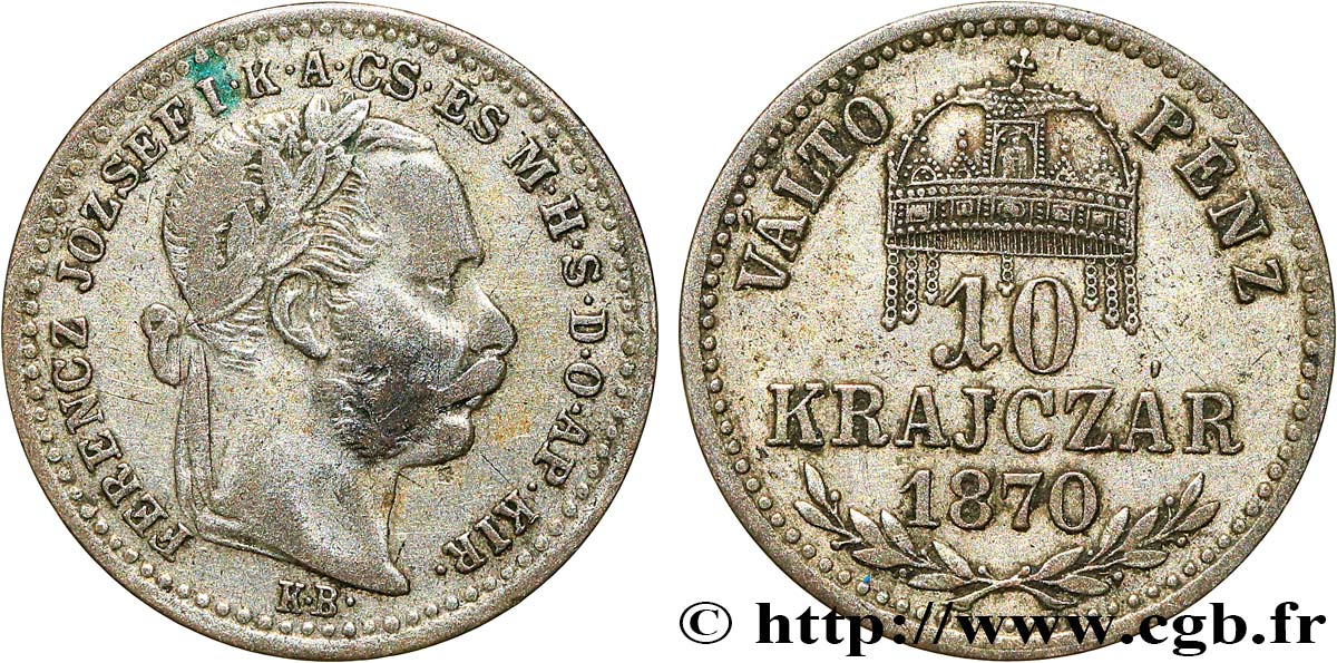 HONGRIE 10 Krajczar François-Joseph 1870 Kremnitz - B TB+ 