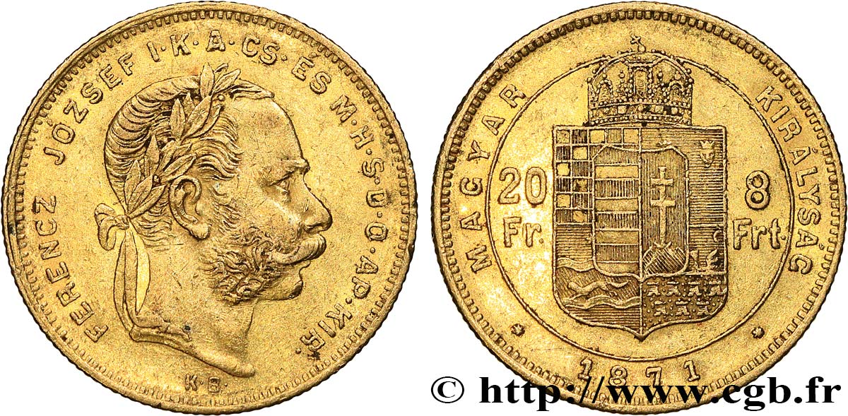 UNGARN 20 Francs or ou 8 Forint François-Joseph Ier 1871 Kremnitz SS 
