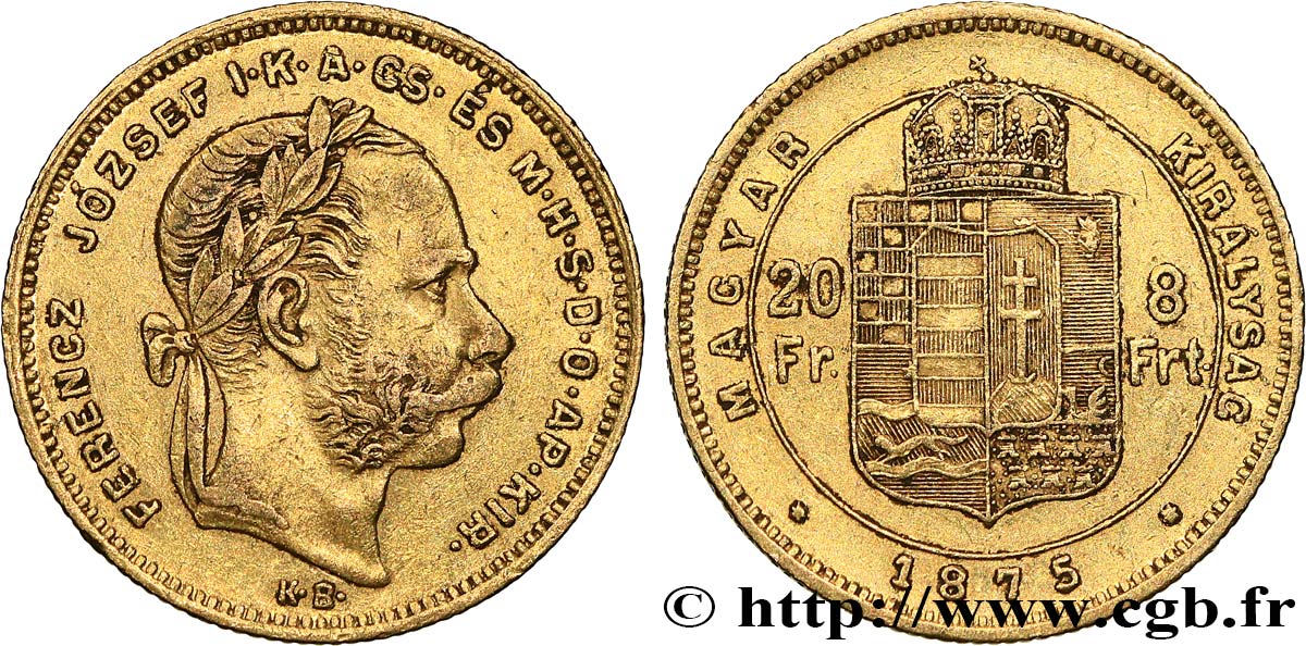 UNGARN 20 Francs or ou 8 Forint François-Joseph Ier 1875 Kremnitz SS 