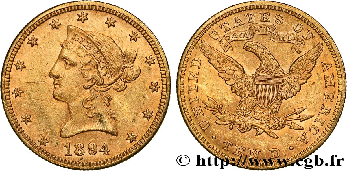 UNITED STATES OF AMERICA 10 Dollars  Liberty  1894 Philadelphie AU 