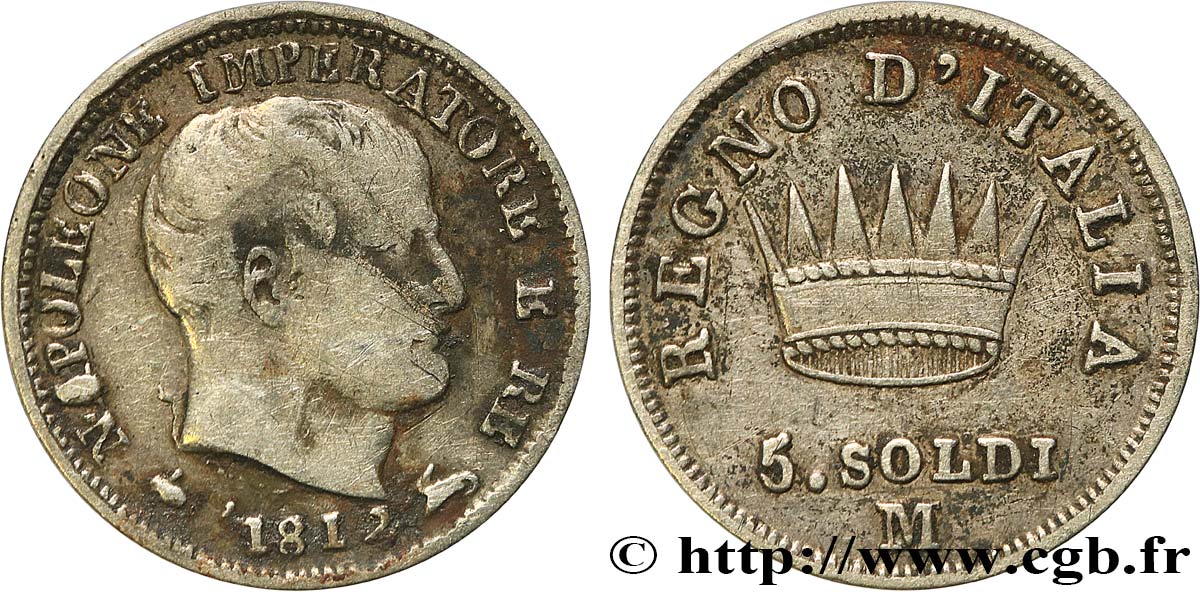 ITALIE - ROYAUME D ITALIE - NAPOLÉON Ier 5 Soldi Napoléon Empereur et Roi d’Italie 1812 Milan TB+ 