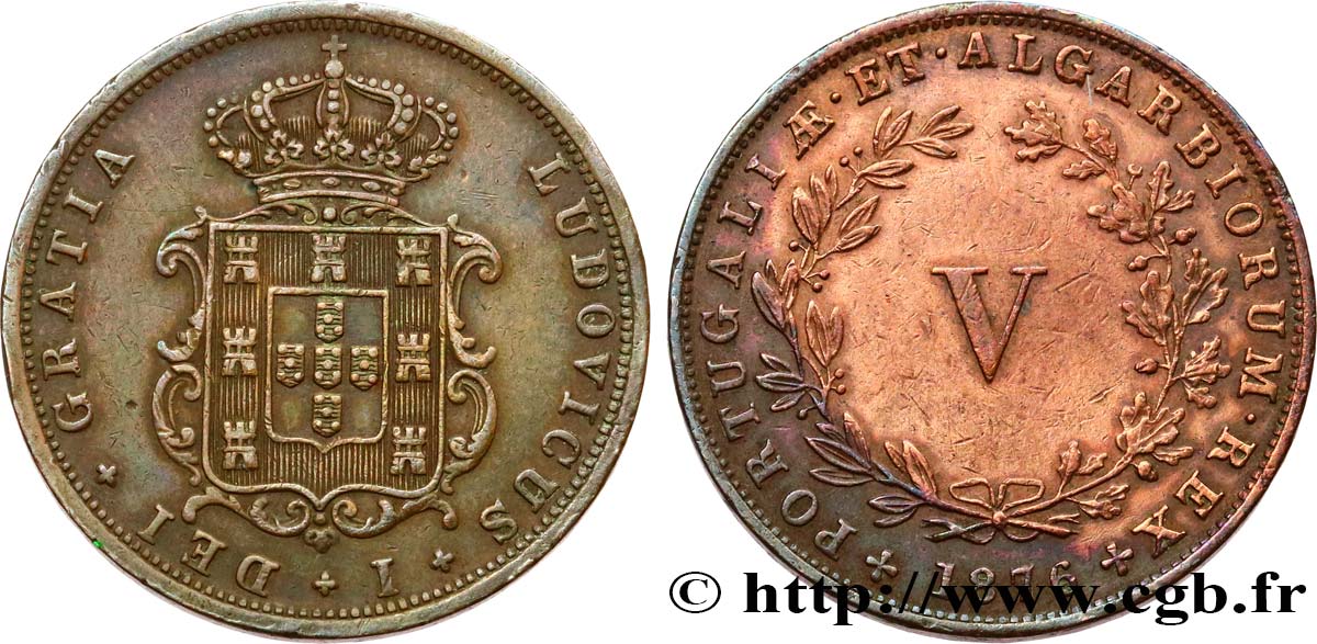 PORTUGAL 5 Réis frappe au nom de Louis Ier (Luis) 1876  TTB 