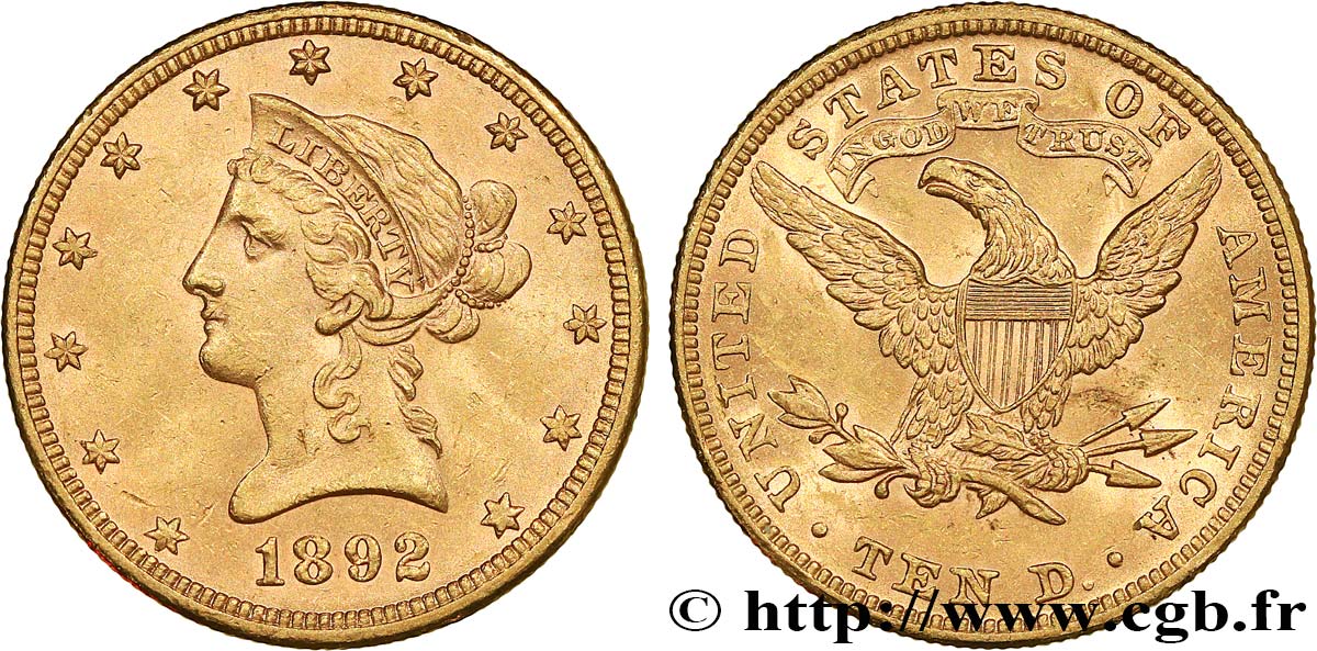 INVESTMENT GOLD 10 Dollars  Liberty  1892 Philadelphie AU 