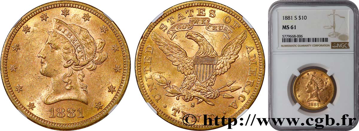 ÉTATS-UNIS D AMÉRIQUE 10 Dollars  Liberty  1881 San Francisco EBC61 NGC