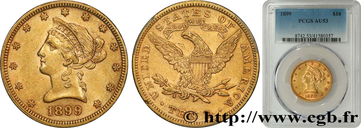 ÉTATS-UNIS D AMÉRIQUE 10 Dollars or  Liberty  1899 Philadelphie TTB53 PCGS