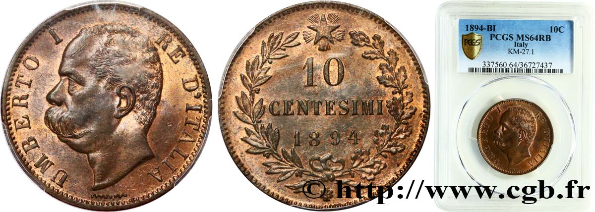 ITALIE - ROYAUME D ITALIE - HUMBERT Ier 10 Centesimi  1894 Birmingham SPL64 PCGS
