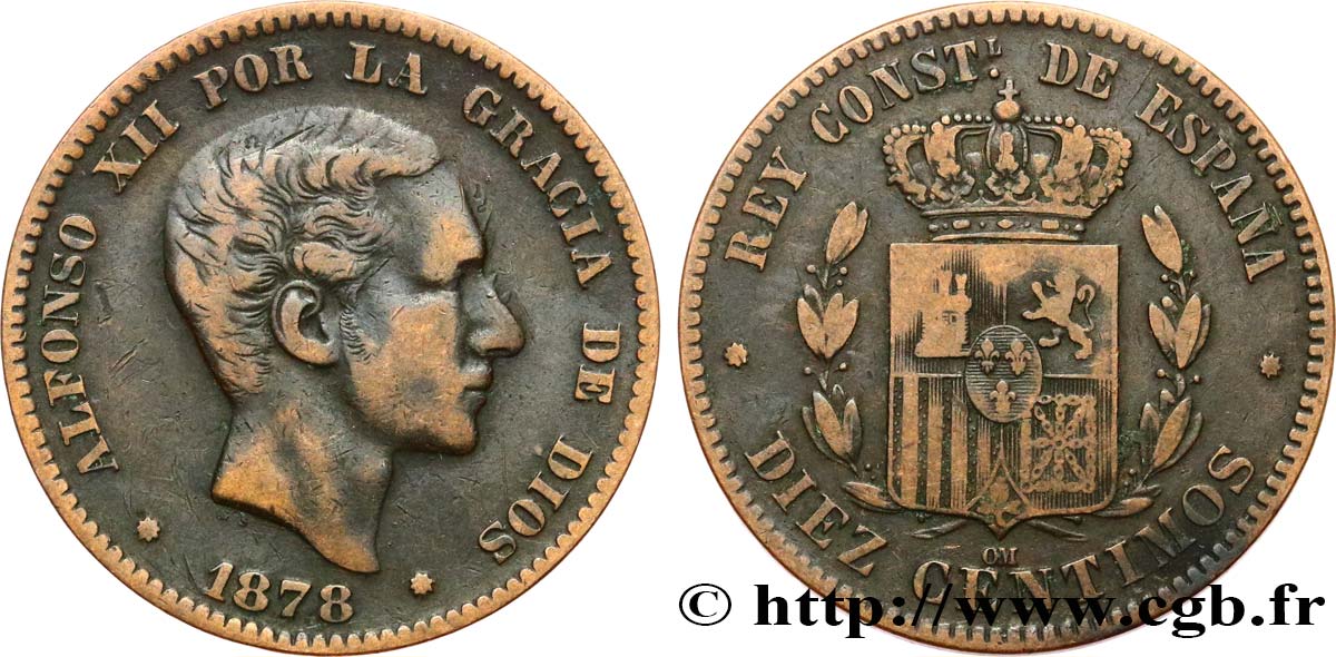 ESPAGNE 10 Centimos Alphonse XII 1878 Oeschger Mesdach & CO TB 