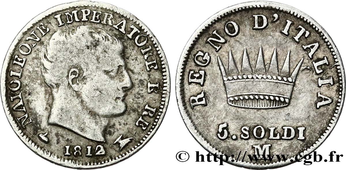 ITALIE - ROYAUME D ITALIE - NAPOLÉON Ier 5 Soldi Napoléon Empereur et Roi d’Italie 1812 Milan TB+ 