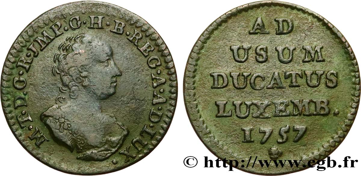 LUXEMBOURG 1 Liard Marie-thérèse d’Autriche 1757 Bruxelles TB+ 