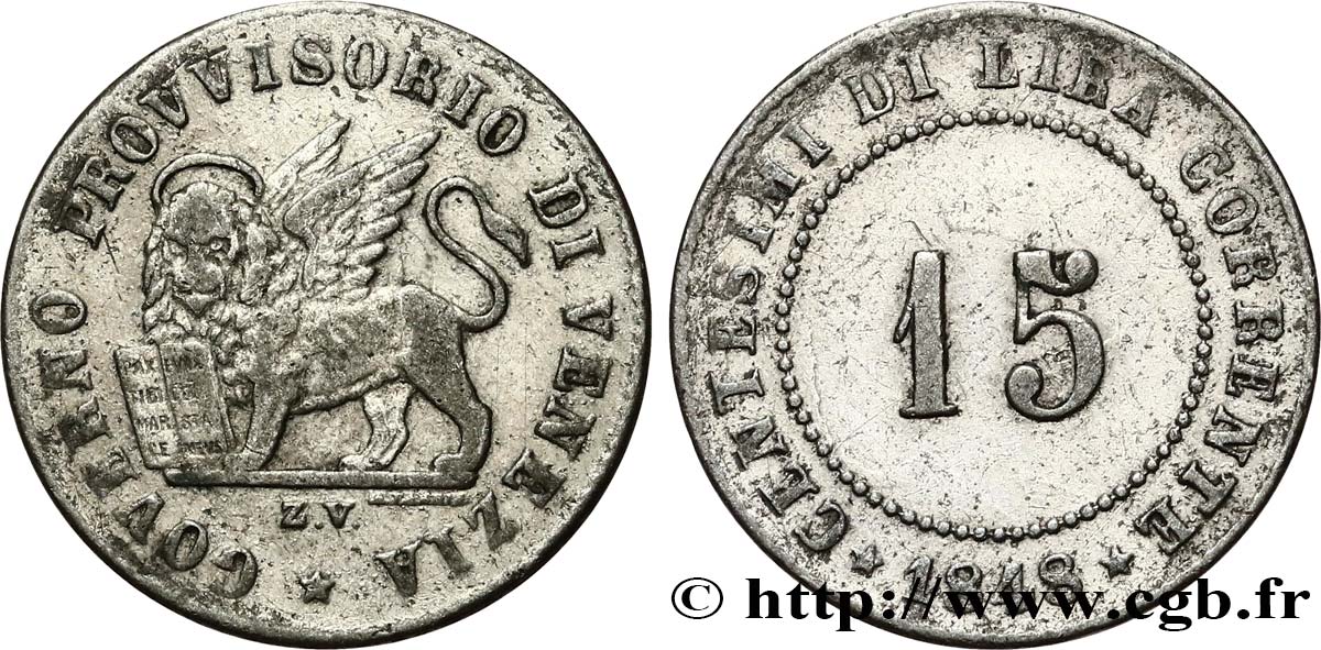 ITALIE - RÉPUBLIQUE DE VENISE 15 Centesimi Gouvernement provisoire de Venise 1848 Venise - V q.BB 