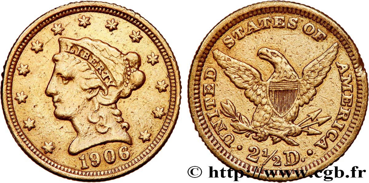 ESTADOS UNIDOS DE AMÉRICA 2 1/2 Dollars or (Quarter Eagle) type “Liberty Head” 1906 Philadelphie MBC 