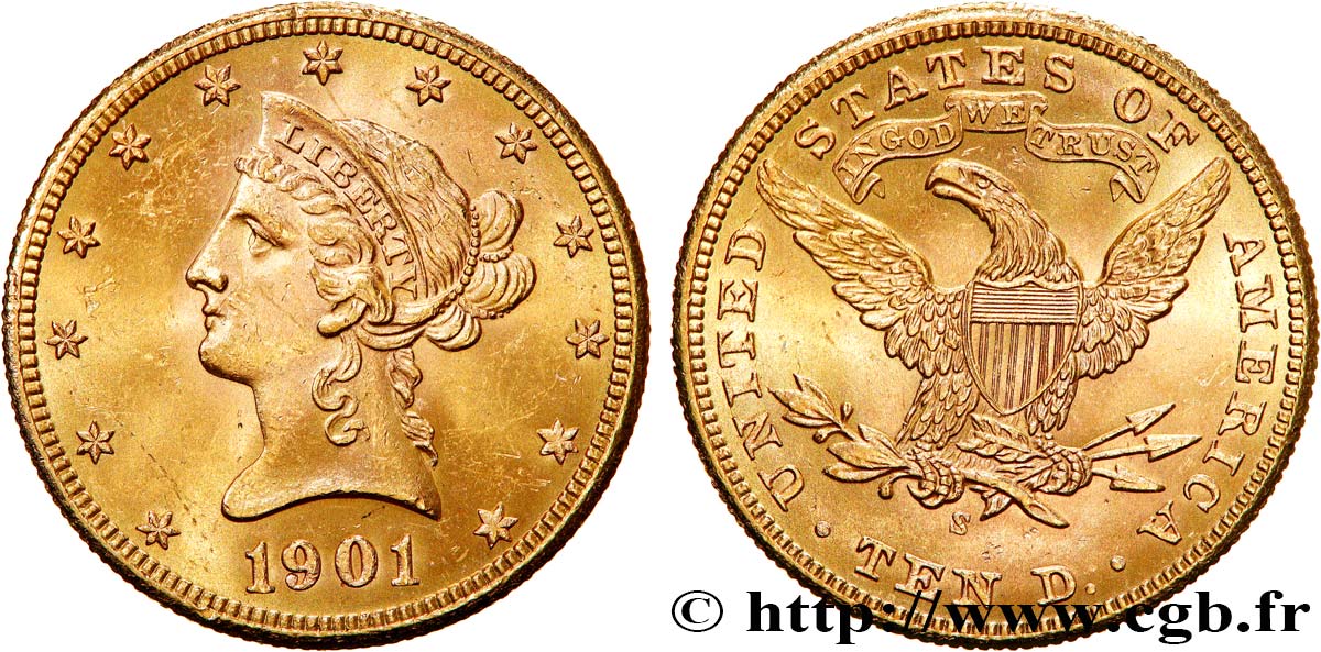 ÉTATS-UNIS D AMÉRIQUE 10 Dollars or  Liberty  1901 San Francisco TTB 