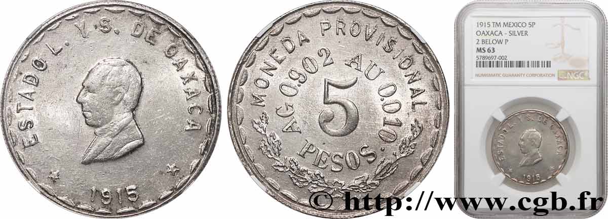 MEXIQUE - GOUVERNEMENT PROVISOIRE D OAXACA 5 Pesos 1915  SPL63 NGC