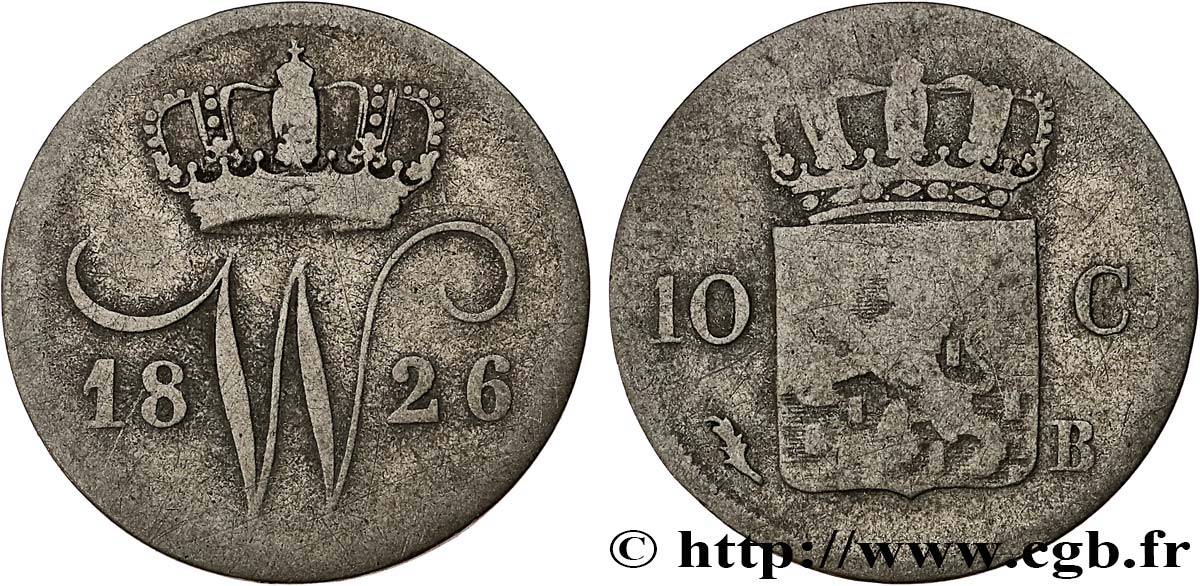 NETHERLANDS 10 Cents Guillaume Ier 1826 Bruxelles VF 