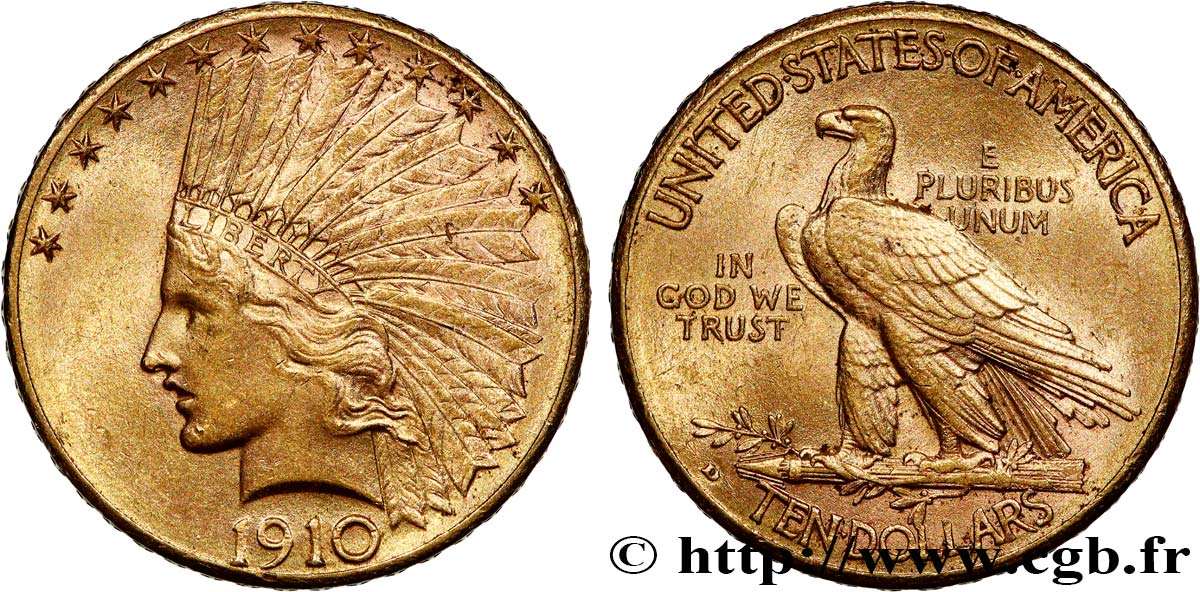 INVESTMENT GOLD 10 Dollars or  Indian Head , 2e type 1910 Denver AU 