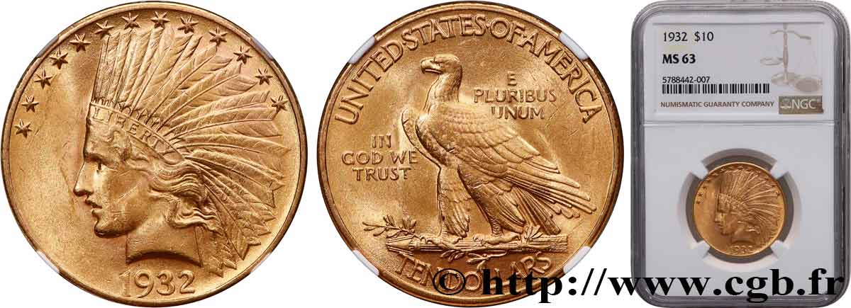 STATI UNITI D AMERICA 10 Dollars or  Indian Head , 2e type 1932 Philadelphie MS63 NGC