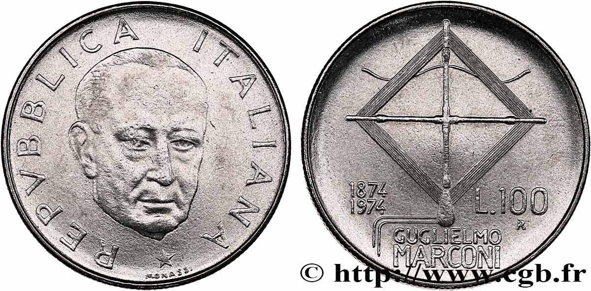 ITALIE 100 Lire 100e anniversaire de la naissance de Guglielmo Marconi 1974 Rome - R SUP 