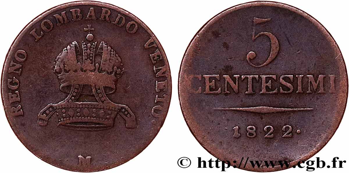 ITALIE - LOMBARDIE-VENITIE 5 Centesimi Royaume de Lombardie-Vénitie sous domination autrichienne 1822 Milan - M TB 