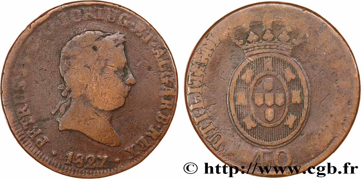 PORTUGAL (ROYAUME DE) ET BRÉSIL - PIERRE IV 1 Pataco ou 40 reis  1827 Lisbonne TB 
