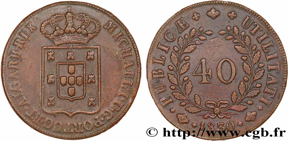 PORTUGAL - KINGDOM OF PORTUGAL - MIGUEL I 1 Pataco (40 Réis)  1830  AU 