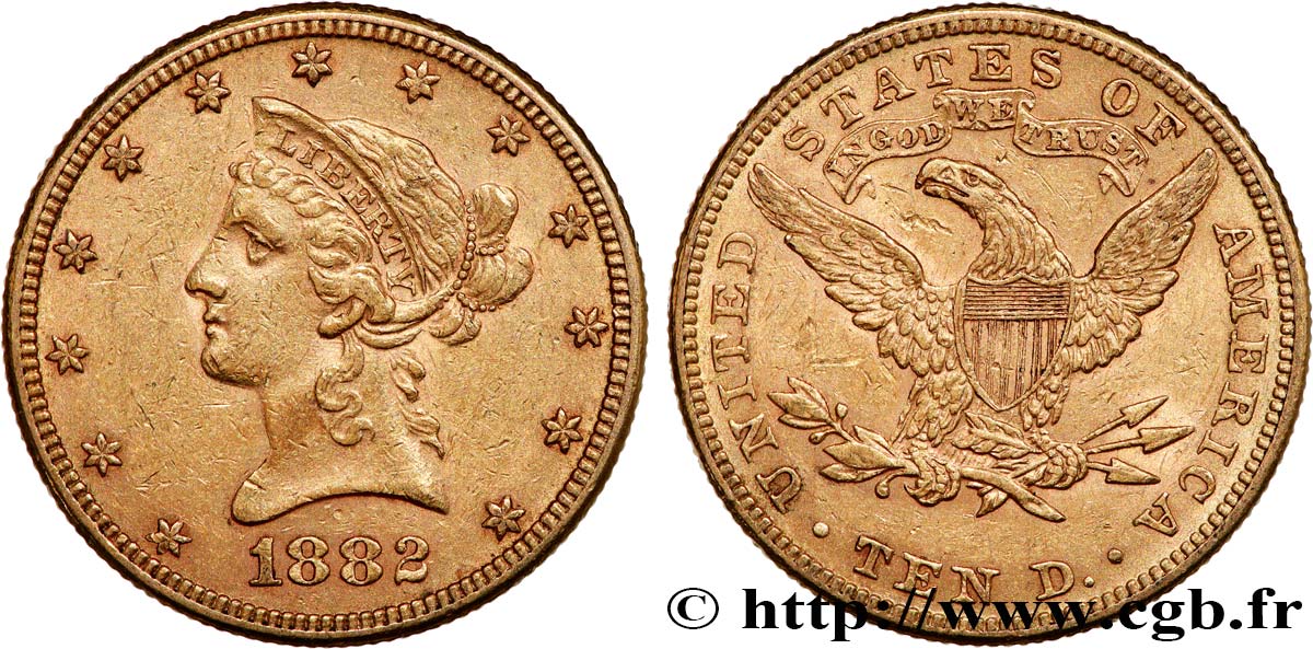 INVESTMENT GOLD 10 Dollars  Liberty  1882 Philadelphie MBC 