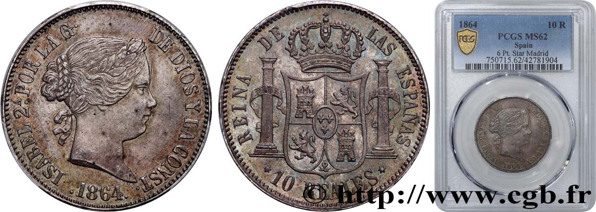 ESPAGNE - ROYAUME D ESPAGNE - ISABELLE II 10 Reales  1864 Madrid MS62 PCGS