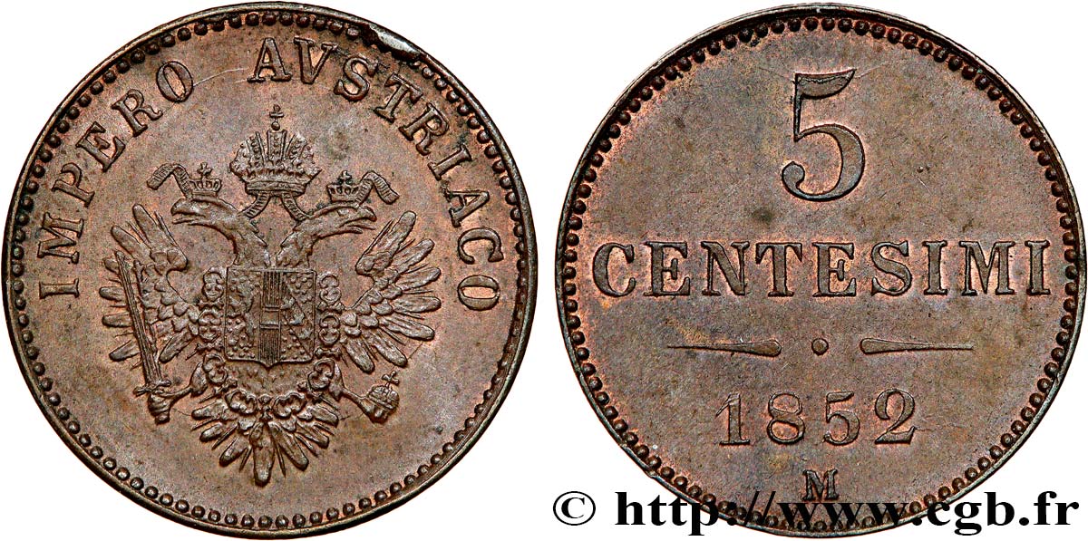 ITALIE - LOMBARDIE-VENITIE 5 Centesimi 1852 Milan  SUP 