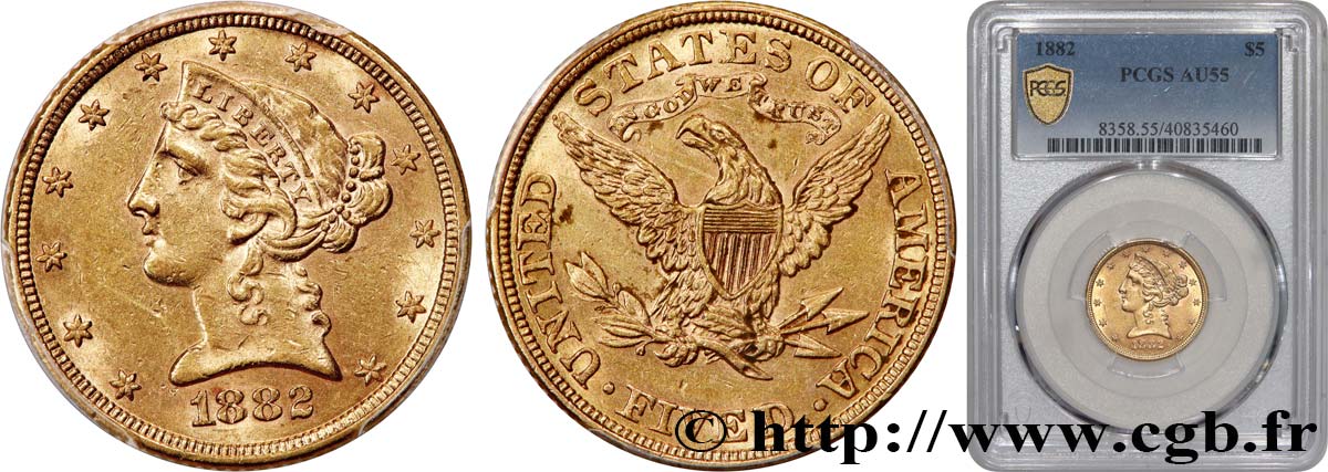 UNITED STATES OF AMERICA 5 Dollars  Liberty  1882 Philadelphie AU55 PCGS
