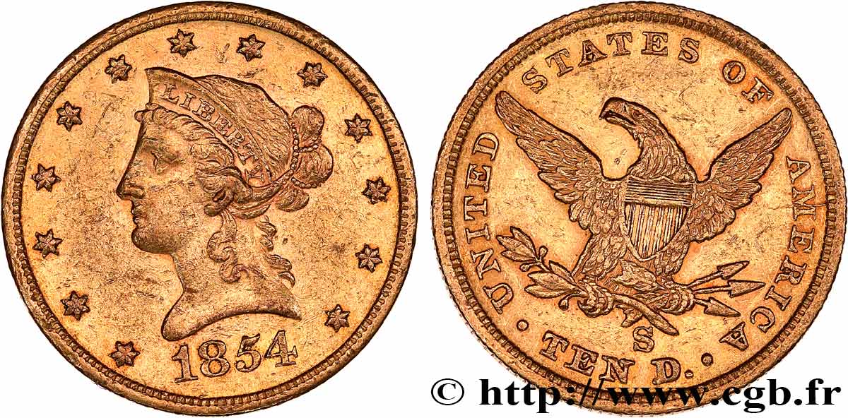ÉTATS-UNIS D AMÉRIQUE 10 Dollars or  Liberty  1854 San Francisco - S TTB 