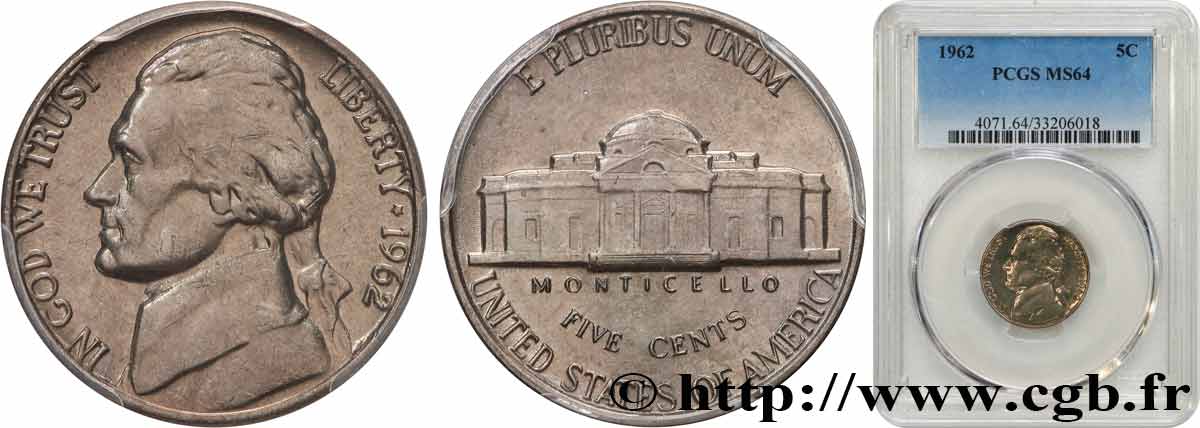 STATI UNITI D AMERICA 5 Cents Président Thomas Jefferson / Monticello 1962 Philadelphie MS64 PCGS