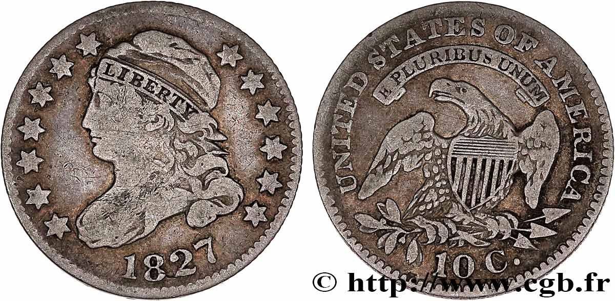 UNITED STATES OF AMERICA 10 Cents (1 Dime) type “capped bust”  1827 Philadelphie VF 