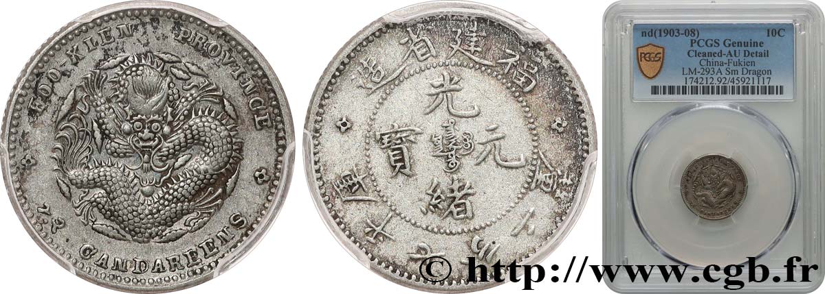 CHINA - EMPIRE - FUJIAN (FUKIEN) 10 Cents  (1903-1908)  VZ PCGS
