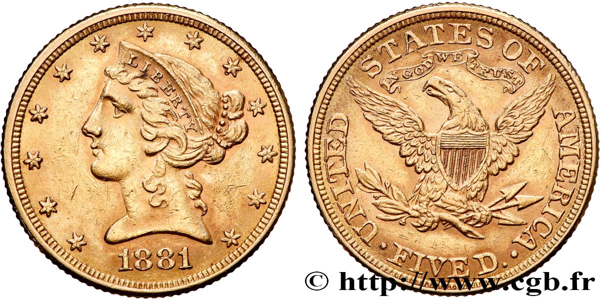 UNITED STATES OF AMERICA 5 Dollars  Liberty  1881 Philadelphie AU 
